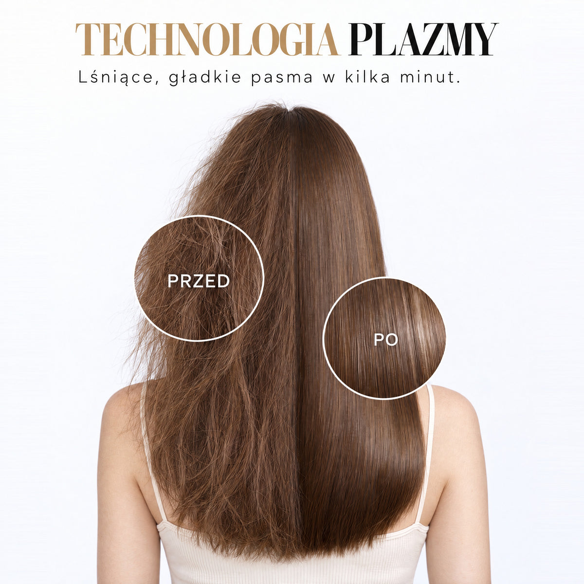 Technologia plazmy SkinVibe Nuvia AirPlasma - włosy przed i po: puszące się i gładkie, lśniące